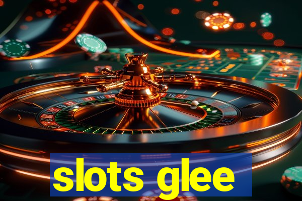 slots glee